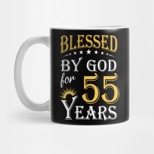 Blessed By God For 55 Years 55th Birthday Mug